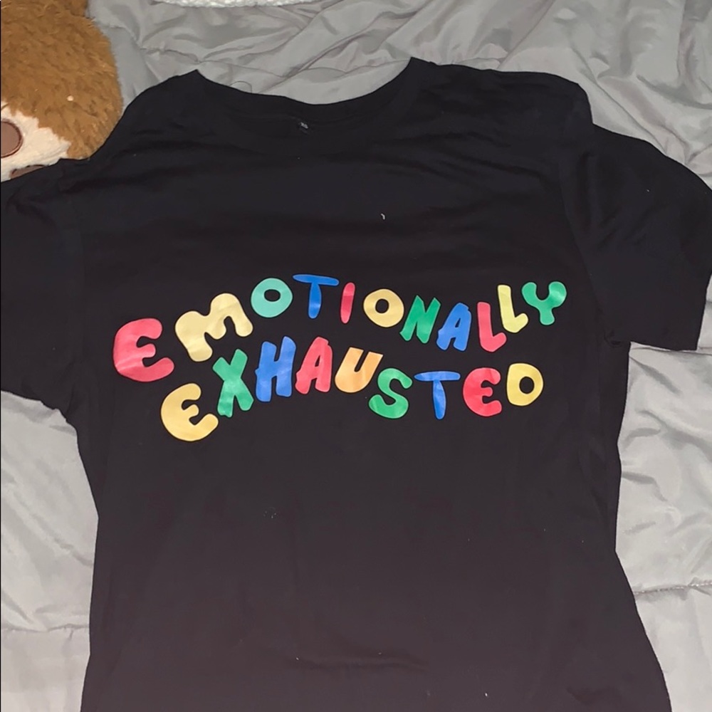 “Emotional Exhausted” T-shirt